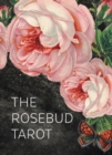 The Rosebud Tarot : An Archetypal Dreamscape - Book
