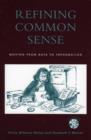 Refining Common Sense : Moving from Data to Information - Book