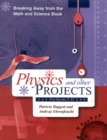 Breaking Away from the Math and Science Book : Physics and Other Projects for Grades 3-12 - Book