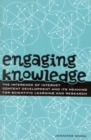 Engaging Knowledge : The Inference of Internet Content Development and Its Meaning for Scientific Learning and Research - Book