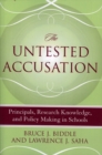 The Untested Accusation : Principals, Research Knowledge, and Policy Making in Schools - Book