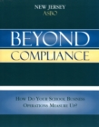 Beyond Compliance : How Do Your School Business Operations Measure Up? - Book