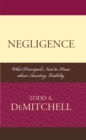Negligence : What Principals Need to Know About Avoiding Liability - Book