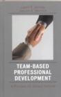 Team-Based Professional Development : A Process for School Reform - Book