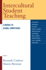 Intercultural Student Teaching : A Bridge to Global Competence - Book