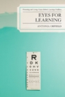 Eyes for Learning : Preventing and Curing Vision-Related Learning Problems - Book