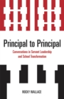 Principal to Principal : Conversations in Servant Leadership and School Transformation - Book