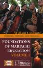 Foundations of Mariachi Education : Materials, Methods, and Resources - Book