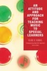 An Attitude and Approach for Teaching Music to Special Learners - Book