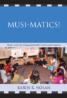 Musi-matics! : Music and Arts Integrated Math Enrichment Lessons - eBook