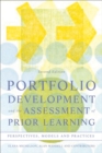 Portfolio Development and the Assessment of Prior Learning : Perspectives, Models and Practices - Book