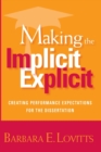 Making the Implicit Explicit : Creating Performance Expectations for the Dissertation - Book