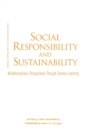 Social Responsibility and Sustainability : Multidisciplinary Perspectives Through Service Learning - Book