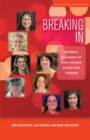 Breaking In : Women's Accounts of How Choices Shape STEM Careers - Book