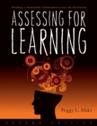 Assessing for Learning : Building a Sustainable Commitment Across the Institution - Book