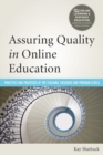 Assuring Quality in Online Education : Practices and Processes at the Teaching, Resource, and Program Levels - Book