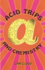 Acid Trips and Chemistry - Book