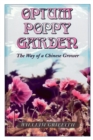 Opium Poppy Garden : The Way of a Chinese Grower - eBook