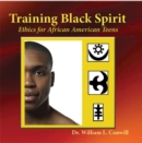 Training Black Spirit : Ethics for African American Teens - Book