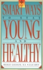 Smart Ways to Stay Young and Healthy - eBook