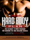 The Men's Health Hard Body Plan : The Ultimate 12-Week Program for Burning Fat and Building Muscle - Book