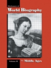 The Middle Ages : Dictionary of World Biography, Volume 2 - Book