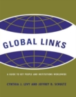 Global Links : A Guide to People and Institutions Worldwide - Book