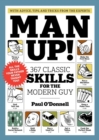Man Up! : 367 Classic Skills for the Modern Guy - Book