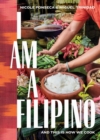 I Am a Filipino : And This Is How We Cook - Book