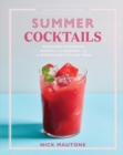 The Artisanal Kitchen: Summer Cocktails : Refreshing Margaritas, Mimosas, and Daiquiris—and the World’s Best Gin and Tonic - Book