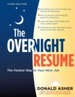 The Overnight Resume, 3rd Edition : The Fastest Way to Your Next Job - Book