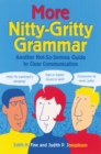 More Nitty-Gritty Grammar : Another Not-So-Serious Guide to Clear Communication - Book