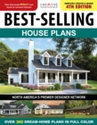 Best-Selling House Plans 4th Edition : Over 360 Dream-Home Plans in Full Color - Book