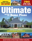 Ultimate Book of Home Plans : 780 Home Plans in Full Color: North America's Premier Designer Network: Special Sections on Home Design & Outdoor Living Ideas - Book