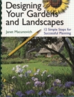 Designing Your Gardens and Landscapes : 12 Simple Steps for Successful Planning - Book