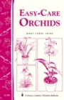 Easy-Care Orchids : Storey's Country Wisdom Bulletin A-250 - Book