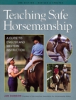Teaching Safe Horsemanship : A Guide to English and Western Instruction - Book