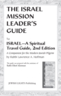 Israel Mission Leader's Guide : to Israel-A Spiritual Travel Guide, 2nd Edition - Book
