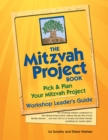 The Mitzvah Project Book-Workshop Leader's Guide : Pick & Plan Your Mitzvah Project - Book
