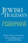 Jewish Holidays : A Brief Introduction for Christians - eBook