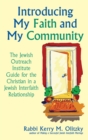 Introducing My Faith and My Community : The Jewish Outreach Guide for the Christian in a Jewish Interfaith Relationship - eBook