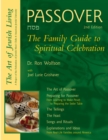 Passover (2nd Edition) : The Family Guide to Spiritual Celebration - eBook