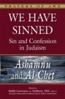 We Have Sinned : Sin and Confession in Judaism-Ashamnu and Al Chet - eBook