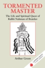 Tormented Master : The Life and Spiritual Quest of Rabbi Nahman of Bratslav - eBook