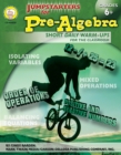 Jumpstarters for Pre-Algebra, Grades 6 - 8 : Short Daily Warm-ups for the Classroom - eBook