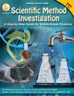 Scientific Method Investigation, Grades 5 - 8 : A Step-by-Step Guide for Middle-School Students - eBook