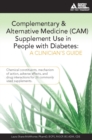 Complementary and Alternative Medicine (CAM) Supplement Use in People with Diabetes: A Clinician's Guide : A Clinician's Guide - Book