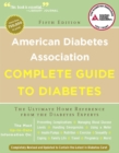 American Diabetes Association Complete Guide to Diabetes : The Ultimate Home Reference from the Diabetes Experts - eBook