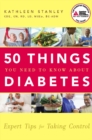 50 Things You Need to Know about Diabetes : Expert Tips for Taking Control - eBook