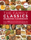 The Family Classics Diabetes Cookbook : Over 140 Favorite Recipes from the Pages of Diabetes Forecast Magazine - eBook